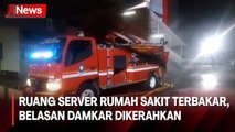 Ruang Server Rumah Sakit Terbakar, Belasan Mobil Pemadam Kebakaran Diterjunkan ke Lokasi
