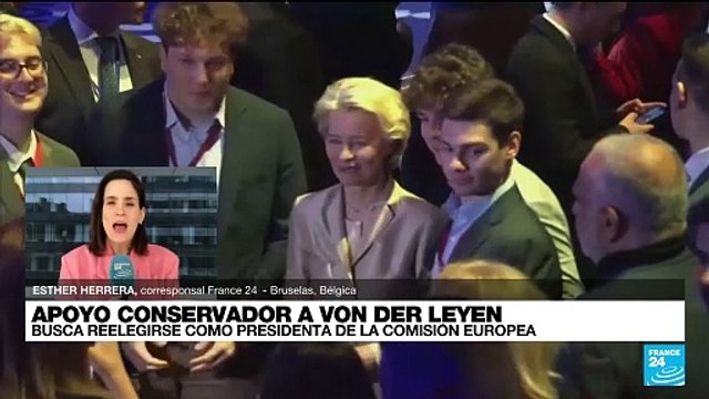 Informe desde Bruselas: Ursula von der Leyen logra el apoyo conservador para buscar la reelección