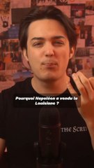 Pourquoi Napoleon a vendu la Louisiane ?