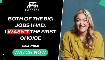 'I wasn't the first choice' Gina Lyons on her career so far!