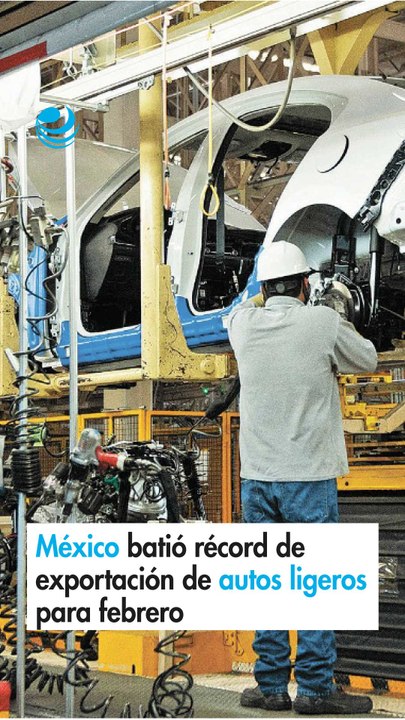 México batió récord de exportación de autos ligeros para un febrero