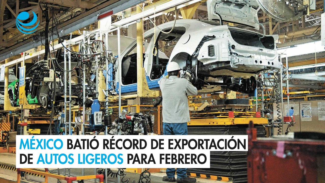 México batió récord de exportación de autos ligeros para un febrero