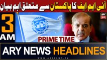ARY News 3 AM Headlines 8th March 2024 |  IMF Big Statement Regarding Pakistan