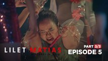 Lilet Matias, Attorney-At-Law: Ang pagpapahiya kay Lilet! (Full Episode 5 - Part 3/3)