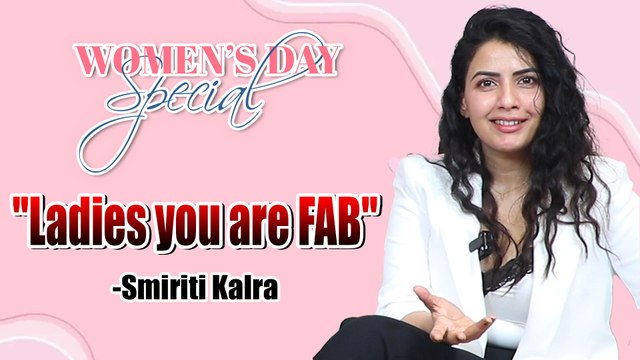 Women's Day Special: Smiriti Kalra का Special Message सभी Ladies के लिए! | FilmiBeat