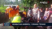 Jembatan Ambrol, 1 Orang Tewas