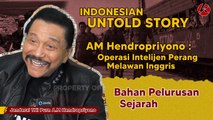 AM HENDROPRIYONO UNTOLD STORY_ OPERASI INTELIJEN INGGRIS, HINGGA KISAH KOES PLUS DI TANGKAP