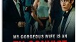 My Gorgeous Wife is an Ex-Convict Full Movie 2024
