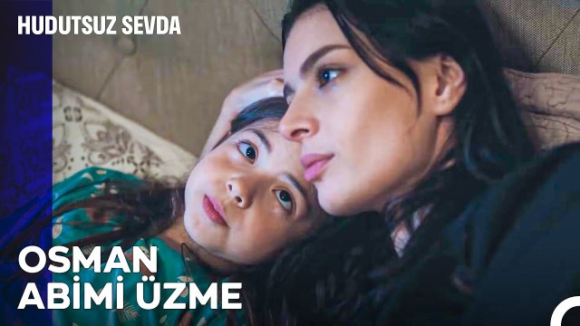 Beni Seven Kimseyi Üzmem - Hudutsuz Sevda 23. Bölüm