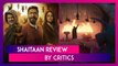 Shaitaan Review: Ajay Devgn–R Madhavan’s Supernatural Thriller Opens To Mixed Response From Critics