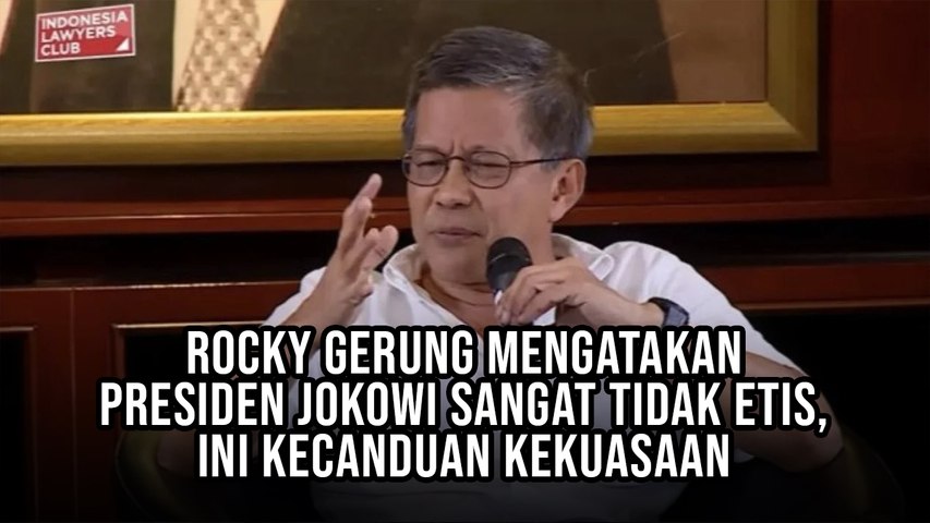 Rocky Gerung Mengatakan Presiden Jokowi Sangat Tidak Etis, Ini Kecanduan Kekuasaan