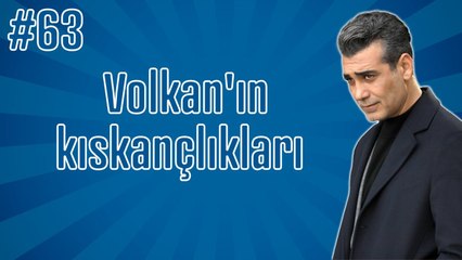 Sadakatsiz - Baştan sona Volkan'ın kıskançlıkları #63
