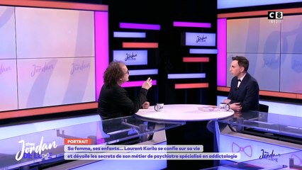 Laurent Karila évoque l'addiction dont s'est débarrassée sa femme. "Chez Jordan", C8