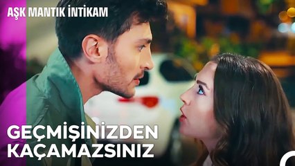 Hiç Kimse Geçmişi Bilmeyecek - Aşk Mantık İntikam