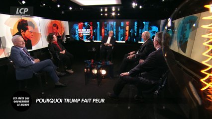 Ces idées qui gouvernent le monde - Pourquoi Trump fait peur