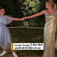 Ivanka Trump shares some beautiful moments during Anant-Radhika pre-wedding festivities