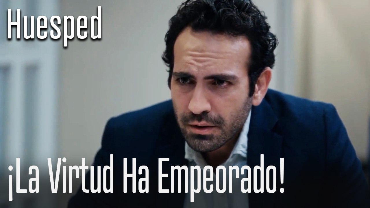 ¡La virtud ha empeorado! - Huesped