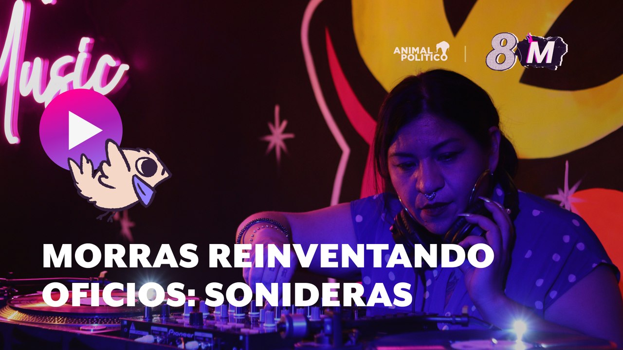 Morras reinventando oficios : Sonideras