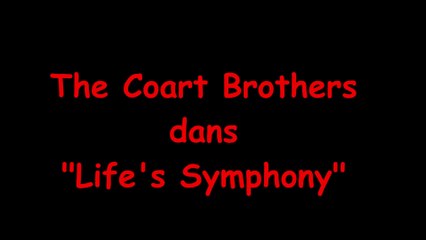 Life's Symphony - The Coart Brothers