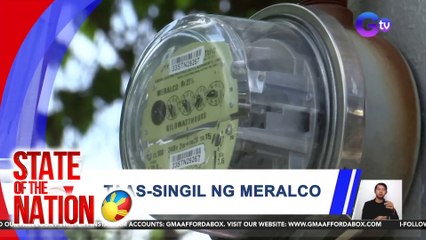 Taas-singil ng Meralco. | SONA