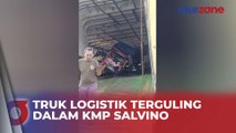 Cuaca Buruk, Truk Logistik Terguling dalam KMP Salvino di Pelabuhan Merak