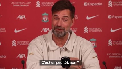 Liverpool - Klopp : "Personne ne débouchera le champagne après le match"