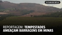 Crise climática e tempestades ameaçam barragens em MG