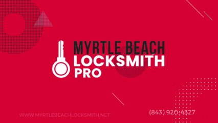 Commercial Locksmith Myrtle Beach