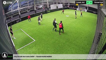 Faute de Rayan CHRIF - TEAM PARIS NORD