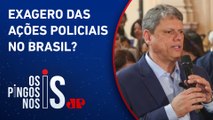 Tarcísio rebate denúncia pela Operação Verão: “Pode ir na ONU ou no raio que o parta”