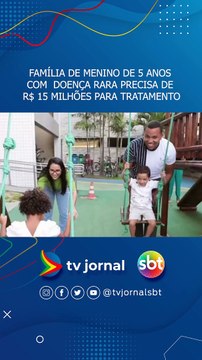 Família de menino de 5 anos com doença rara precisa de R$ 15 milhões para tratamento