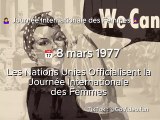  8 mars 1977 Les Nations Unies Officialisent la Journée Internationale des Femmes