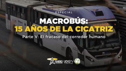 Macrobús: 15 años de la cicratiz | Parte V: El fracaso del corredor humano