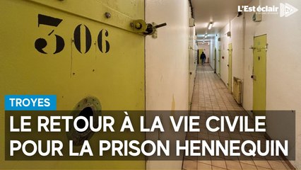 La longue réinsertion de la prison Hennequin est lancée à Troyes