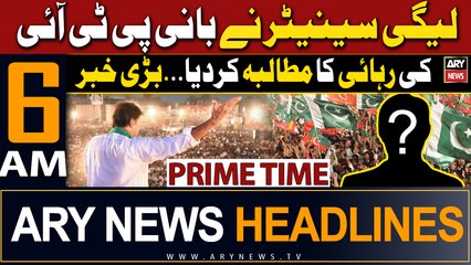 ARY News 6 AM Headlines 9th March 2024 | PMLN's Senator Called for release of PTI founder from jail
