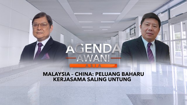Agenda AWANI Asia: Malaysia - China | Peluang Baharu Kerjasama Saling Untung