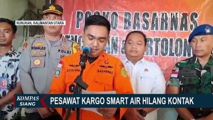 Tim SAR Lanjutkan Pencarian Pesawat Kargo Smart Air, Begini Pantauannya