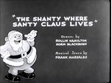 The Shanty Where Santy Claus Lives (1933) - Warner Bros, Merrie Melodies