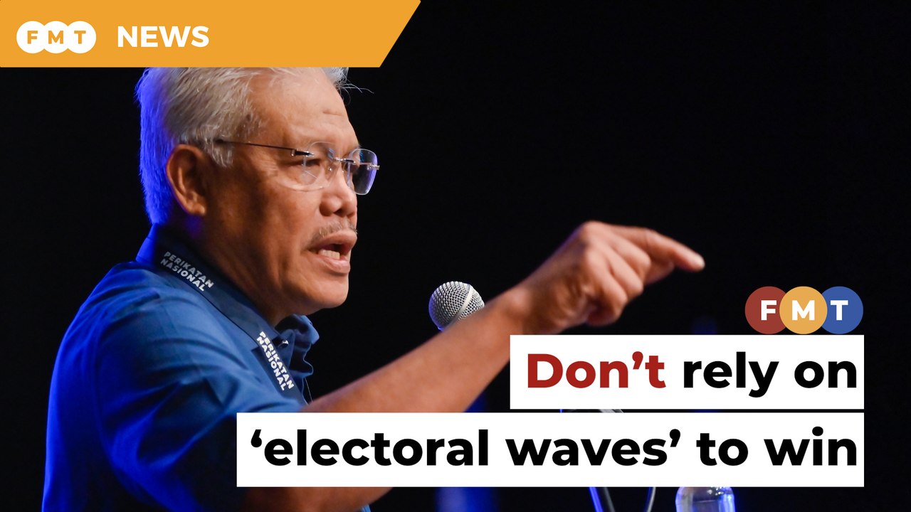 PN cannot rely on ‘electoral waves’ to win at the polls, says Hamzah