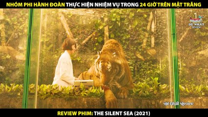 Nhóm Phi Hành Đoàn Thực Hiện Nhiệm Vụ Trong 24 Giờ Trên Mặt Trăng - Review Phim Biển Tĩnh Lặng 2021