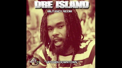 Dre Island dubplate "uptown downtown"