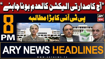 ARY News 8 PM Headlines 9th March 2024 | PTI's Big Demand