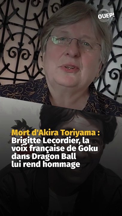 Akira Toriyama : Brigitte Lecordier, la voix française de Goku dans Dragon Ball lui rend hommage