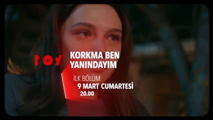 Korkma Ben Yanındayım Tanıtım Filmleri