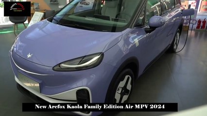 Power and Range Unchanged , Some Features Reduced, New Arcfox Kaola Family Edition Air MPV 2024