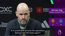 Ten Hag unconcerned with Everton's 23 chances