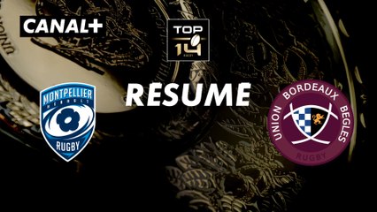 Montpellier Herault Rugby vs. Union Bordeaux-Begles - Temps Forts