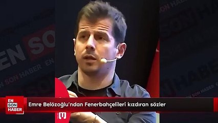 Emre Belözoğlu'ndan Fenerbahçelileri kızdıran sözler