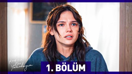 Korkma Ben Yanındayım 1. Bölüm | Her Cumartesi Saat 20:00'de Başlıyor!