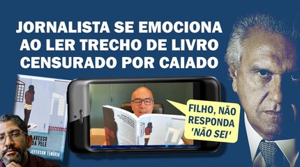 "LIBERDADE DE EXPRESSÃO"? CAIADO ADMITE QUE NÃO LEU, MAS CENSUROU EM GOIÁS ASSIM MESMO | Cortes 247